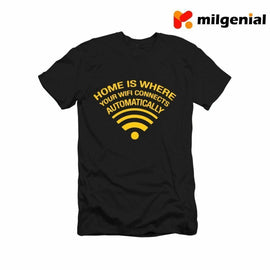 100% Algodón Camiseta Estampada de Personalidad- HOME IS WHERE YOUR WIFI CONNECTS AUTOMATICALLY - FAMILIA ES DONDE SU WIFI CONECTA AUTOMÁTICAMENTE